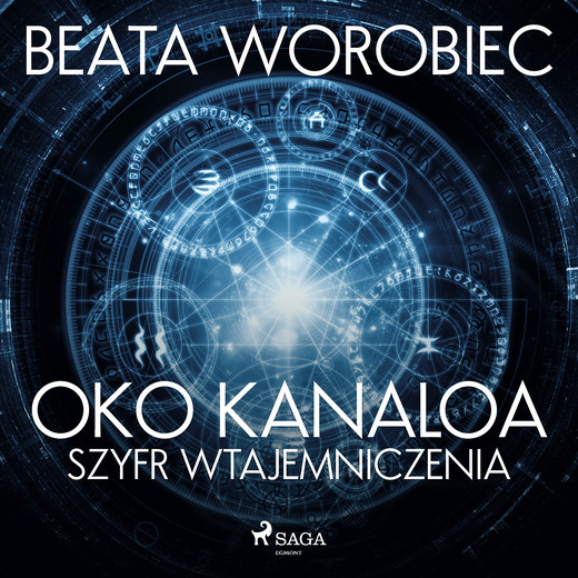 okładka Oko Kanaloa - Szyfr wtajemniczenia audiobook | MP3 | Beata Worobiec