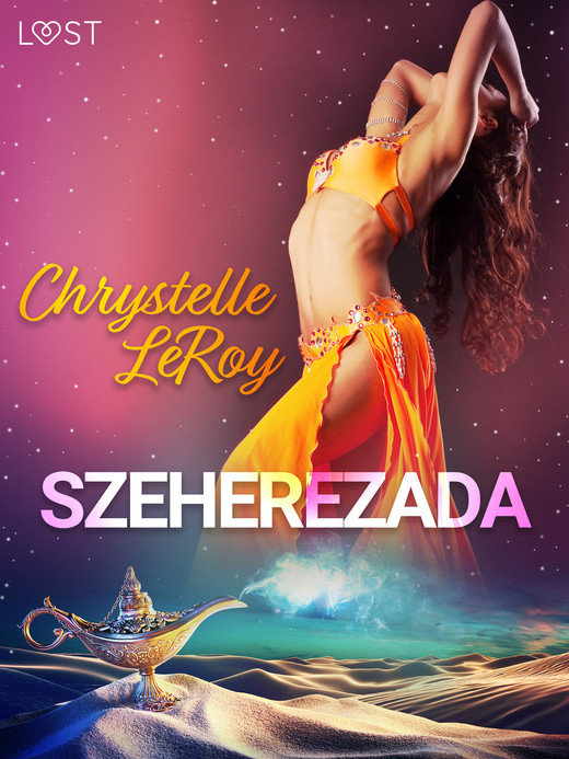 okładka Szeherezada - opowiadanie erotyczne ebook | epub, mobi | Chrystelle Leroy