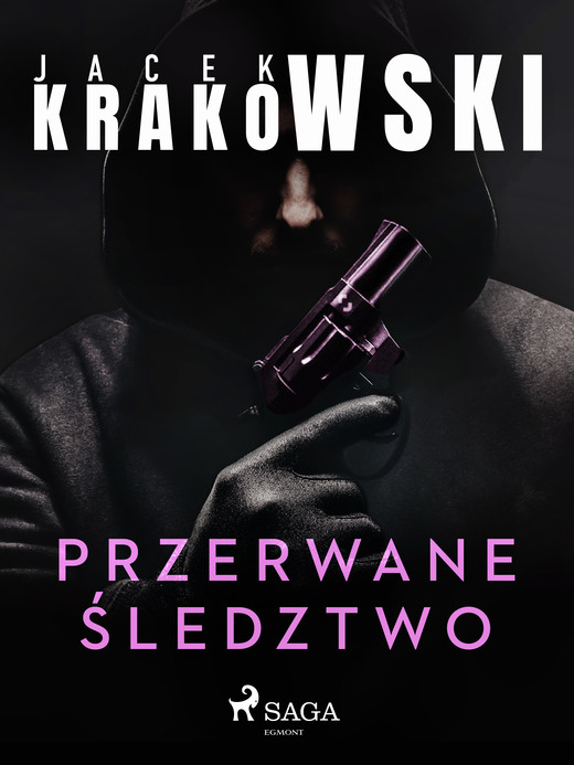 okładka Przerwane śledztwo ebook | epub, mobi | Jacek Krakowski