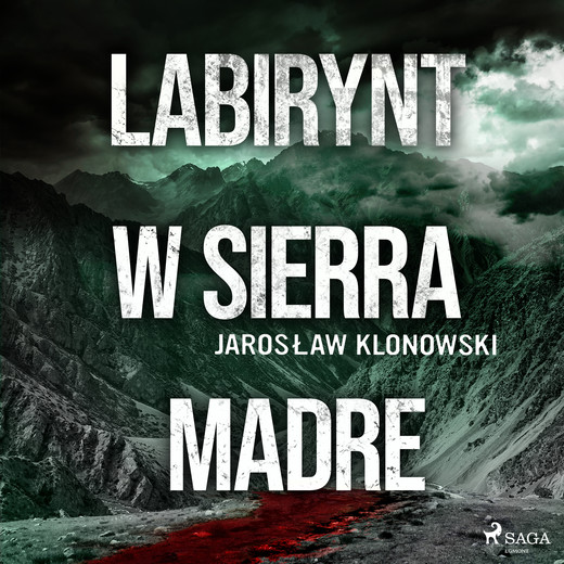 okładka Labirynt w Sierra Madre audiobook | MP3 | Jarosław Klonowski