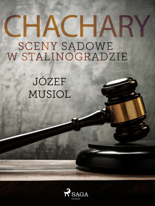okładka Chachary. Sceny sądowe w Stalinogradzie ebook | epub, mobi | Józef Musiol