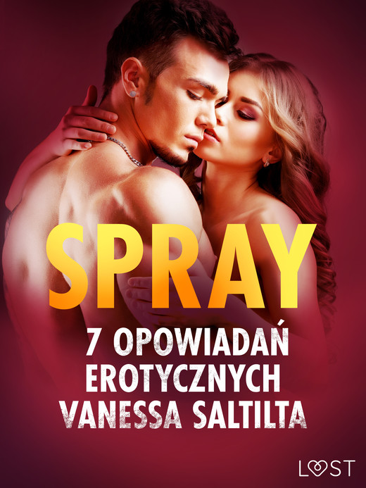 okładka Spray - 7 opowiadań erotycznych ebook | epub, mobi | Vanessa Salt