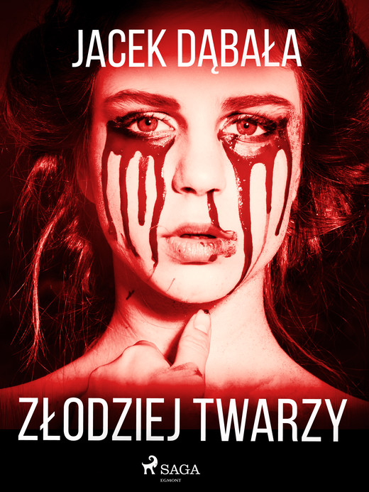 okładka Złodziej twarzy ebook | epub, mobi | Jacek Dąbała