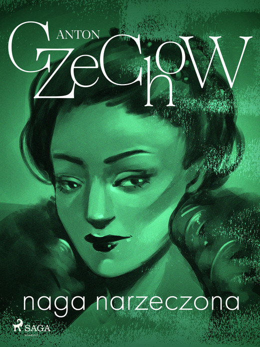 okładka Naga narzeczona - zbiór opowiadań ebook | epub, mobi | Anton Czechow