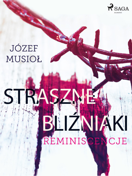 okładka Straszne Bliźniaki. Reminiscencje ebook | epub, mobi | Józef Musiol