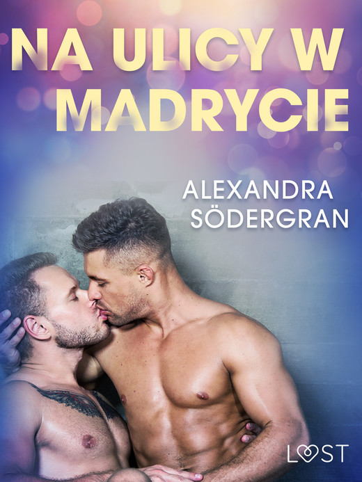 okładka Na ulicy w Madrycie - opowiadanie erotyczne ebook | epub, mobi | Alexandra Södergran