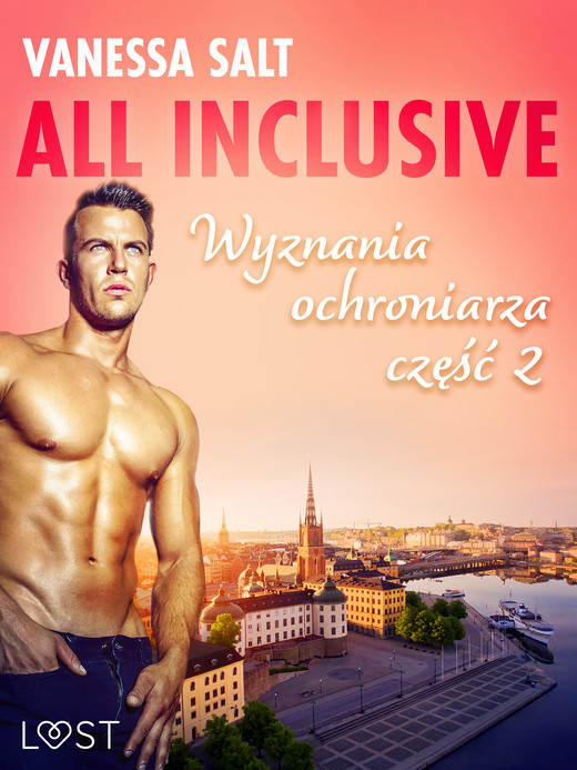 okładka All inclusive - Wyznania ochroniarza: część 2 ebook | epub, mobi | Vanessa Salt