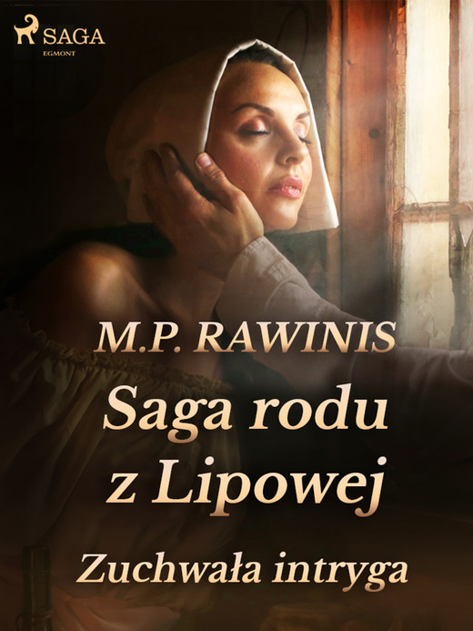 okładka Saga rodu z Lipowej 20: Zuchwała intryga ebook | epub, mobi | Marian Piotr Rawinis