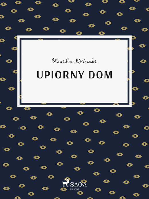 okładka Upiorny dom ebook | epub, mobi | Stanisław Wotowski