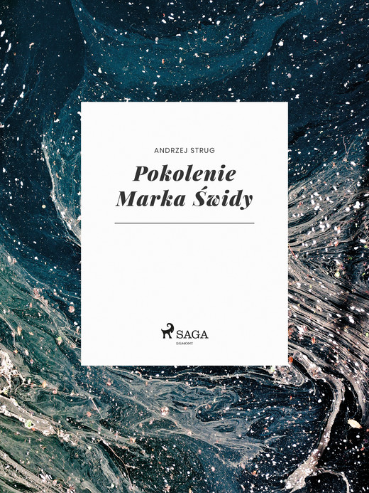 okładka Pokolenie Marka Świdy ebook | epub, mobi | Andrzej Strug