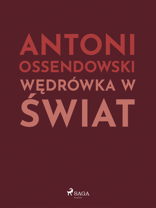 okładka Wędrówka w świat ebook | epub, mobi | Ferdynand Antoni Ossendowski