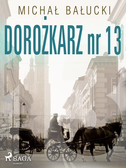 okładka Dorożkarz nr 13 ebook | epub, mobi | Michał Bałucki