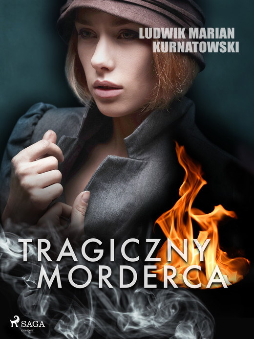 okładka Tragiczny morderca ebook | epub, mobi | Ludwik Marian Kurnatowski
