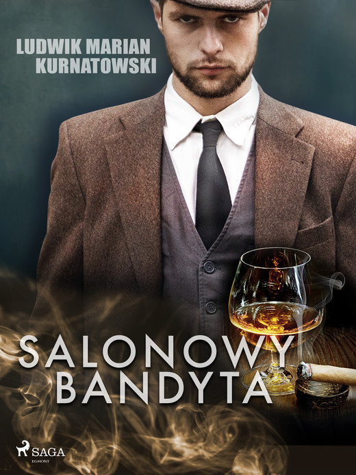 okładka Salonowy bandyta ebook | epub, mobi | Ludwik Marian Kurnatowski