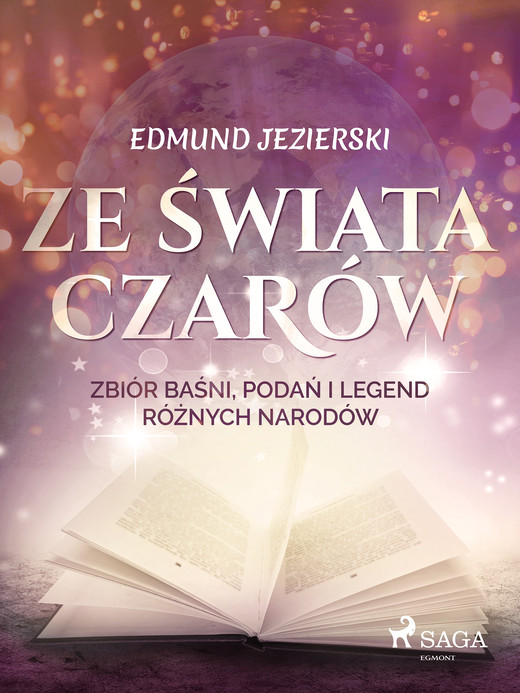 okładka Ze świata czarów: zbiór baśni, podań i legend różnych narodów ebook | epub, mobi | Edmund Jezierski