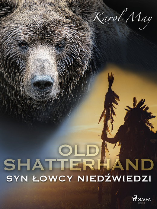 okładka Old Shatterhand: Syn Łowcy Niedźwiedzi ebook | epub, mobi | Karol May