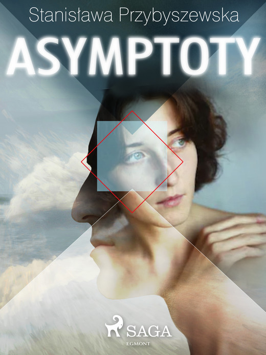okładka Asymptoty ebook | epub, mobi | Stanisława Przybyszewska
