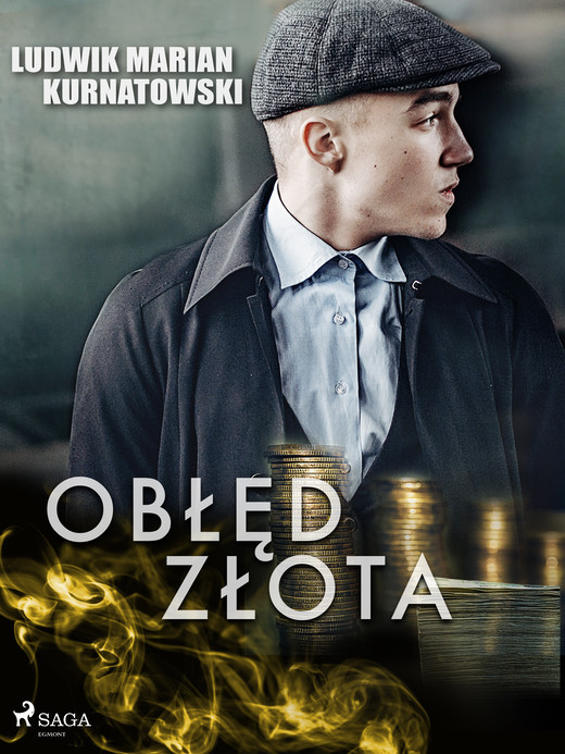 okładka Obłęd złota ebook | epub, mobi | Ludwik Marian Kurnatowski
