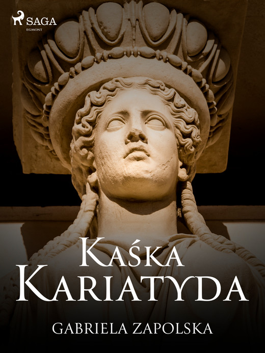 okładka Kaśka Kariatyda ebook | epub, mobi | Gabriela Zapolska