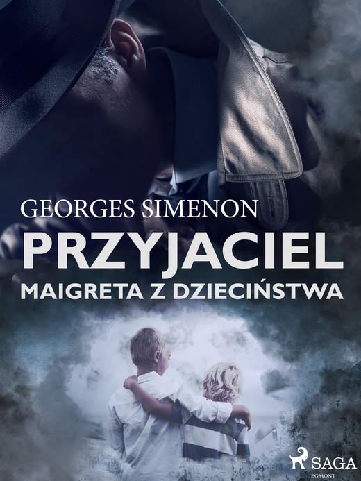 okładka Przyjaciel Maigreta z dzieciństwa ebook | epub, mobi | Georges Simenon