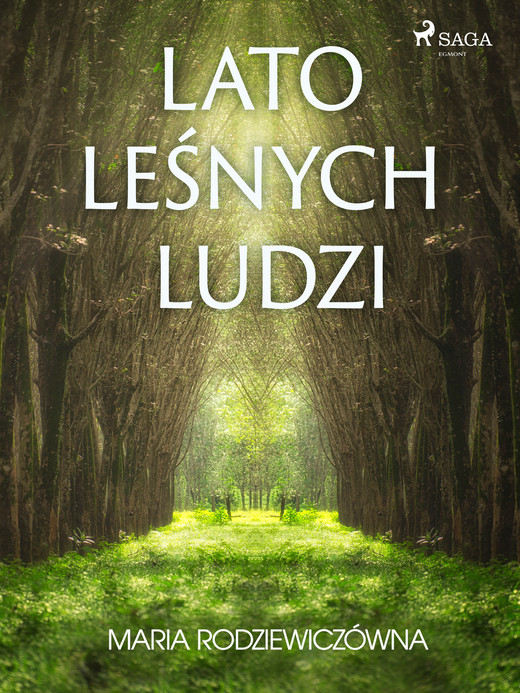 okładka Lato leśnych ludzi ebook | epub, mobi | Maria Rodziewiczówna
