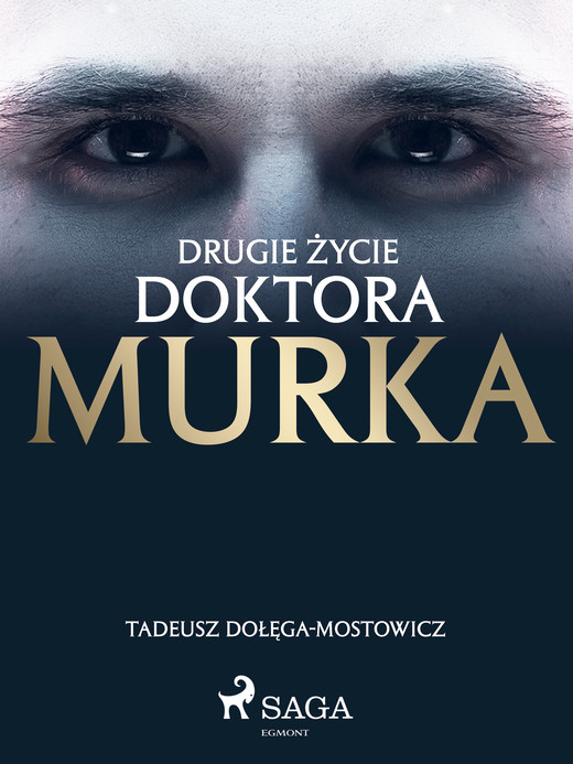 okładka Drugie życie doktora Murka ebook | epub, mobi | Tadeusz Dołęga-Mostowicz