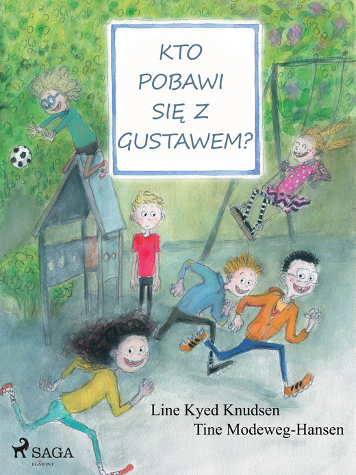 okładka Kto pobawi się z Gustawem? ebook | epub, mobi | Line Kyed Knudsen