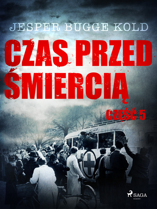 okładka Czas przed śmiercią: część 5 ebook | epub, mobi | Jesper Bugge Kold