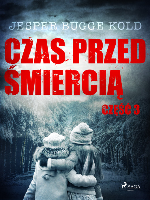 okładka Czas przed śmiercią: część 3 ebook | epub, mobi | Jesper Bugge Kold