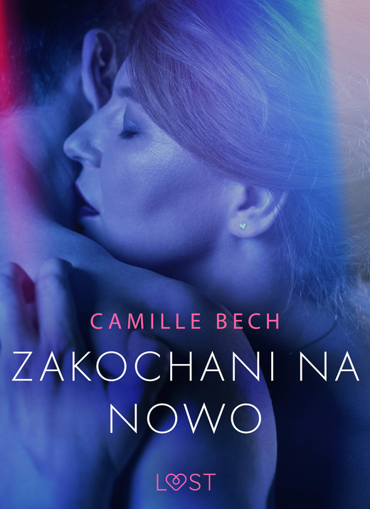 okładka Zakochani na nowo - opowiadanie erotyczne ebook | epub, mobi | Camille Bech