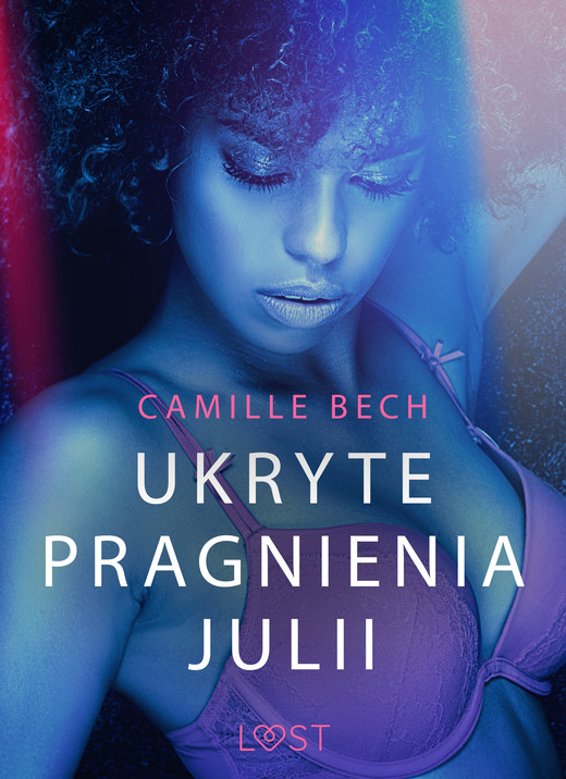 okładka Ukryte pragnienia Julii - opowiadanie erotyczne ebook | epub, mobi | Camille Bech