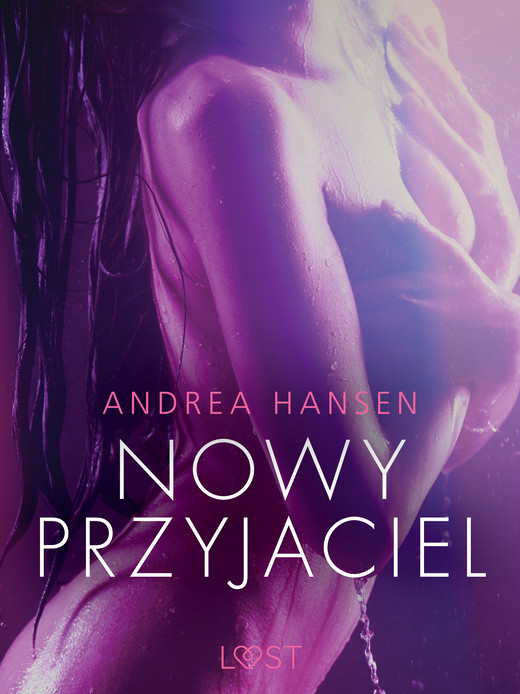 okładka Nowy przyjaciel - opowiadanie erotyczne ebook | epub, mobi | Andrea Hansen