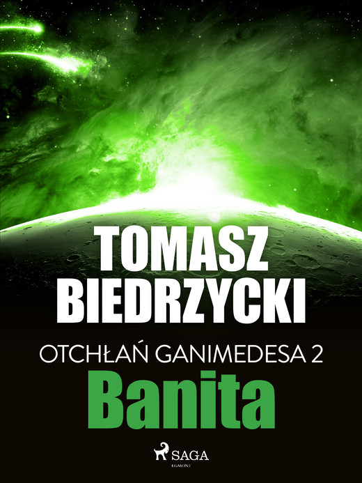 okładka Otchłań Ganimedesa 2: Banita ebook | epub, mobi | Tomasz Biedrzycki