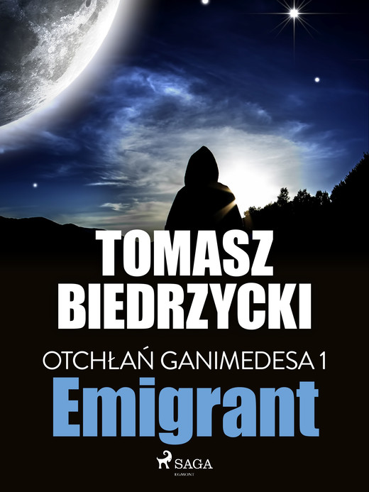 okładka Otchłań Ganimedesa 1: Emigrant ebook | epub, mobi | Tomasz Biedrzycki