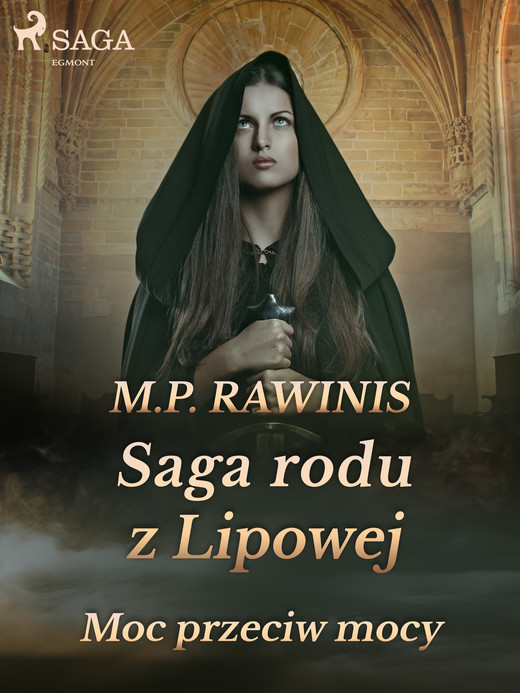 okładka Saga rodu z Lipowej 21: Moc przeciw mocy ebook | epub, mobi | Marian Piotr Rawinis