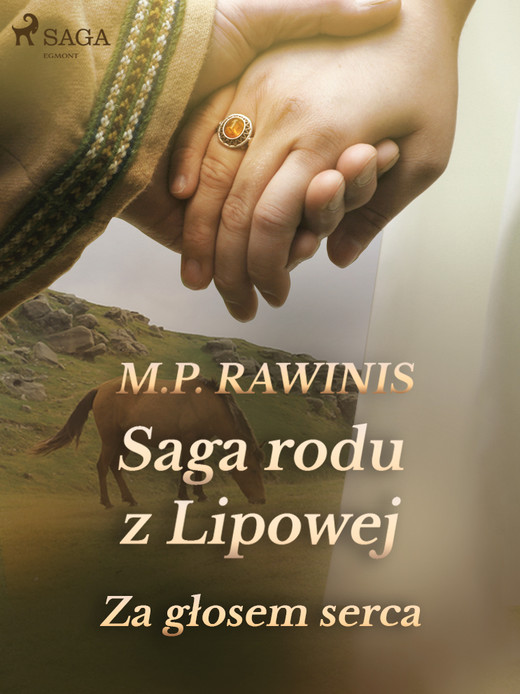 okładka Saga rodu z Lipowej 7: Za głosem serca ebook | epub, mobi | Marian Piotr Rawinis