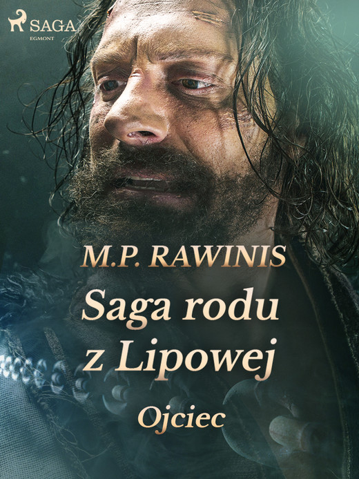 okładka Saga rodu z Lipowej 6: Ojciec ebook | epub, mobi | Marian Piotr Rawinis