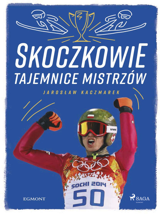 okładka Skoczkowie - Tajemnice mistrzów ebook | epub, mobi | Jarosław Kaczmarek
