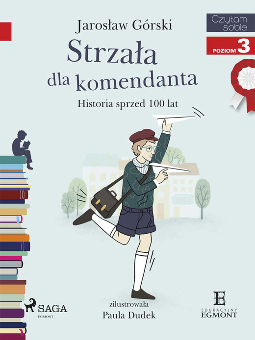 okładka Strzała dla komendanta - Historia sprzed 100 lat ebook | epub, mobi | Jarosław Górski