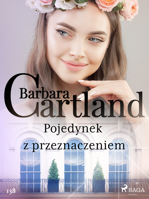okładka Pojedynek z przeznaczeniem - Ponadczasowe historie miłosne Barbary Cartland ebook | epub, mobi | Barbara Cartland