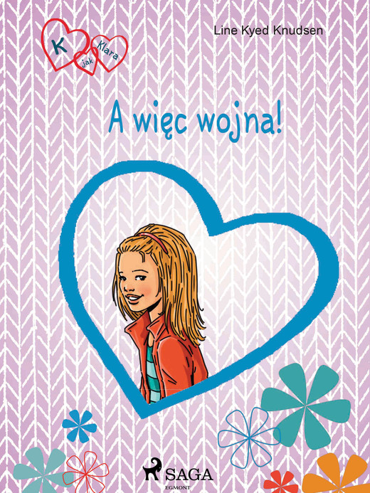 okładka K jak Klara 6 - A więc wojna! ebook | epub, mobi | Line Kyed Knudsen