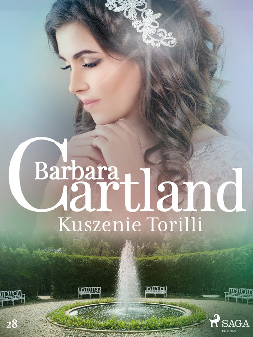 okładka Kuszenie Torilli - Ponadczasowe historie miłosne Barbary Cartland ebook | epub, mobi | Barbara Cartland
