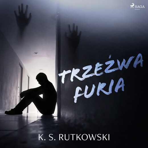 okładka Trzeźwa furia audiobook | MP3 | K. S. Rutkowski