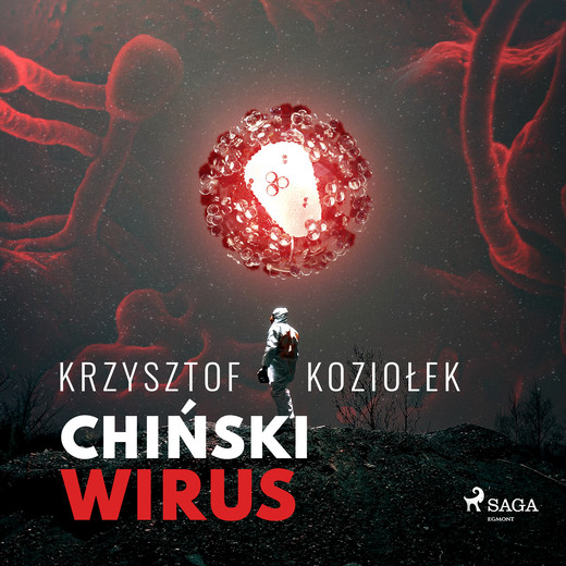 okładka Chiński wirus audiobook | MP3 | Krzysztof Koziołek