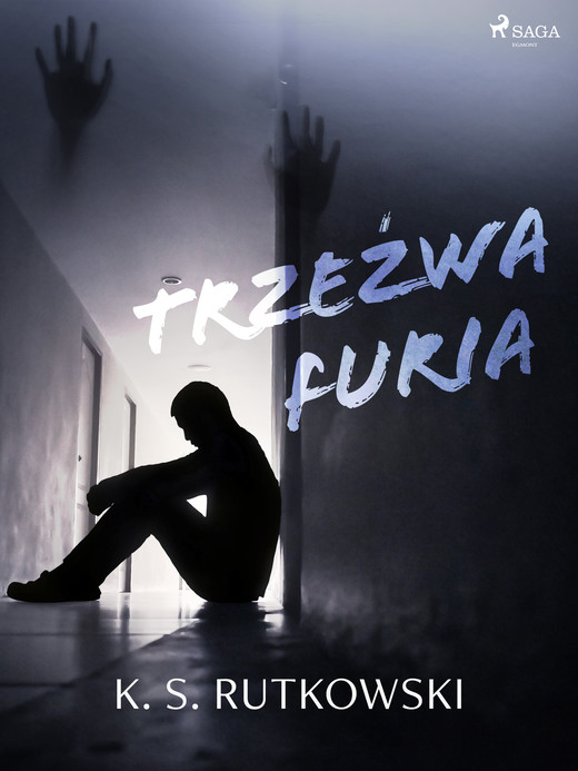 okładka Trzeźwa furia ebook | epub, mobi | K. S. Rutkowski