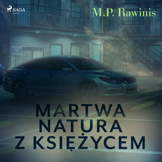 okładka Martwa natura z księżycem audiobook | MP3 | Marian Piotr Rawinis