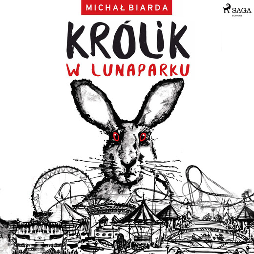 okładka Królik w Lunaparku audiobook | MP3 | Michał Biarda