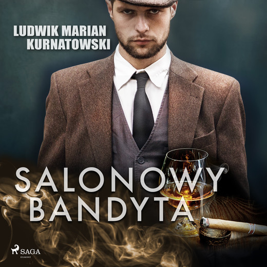 okładka Salonowy bandyta audiobook | MP3 | Ludwik Marian Kurnatowski