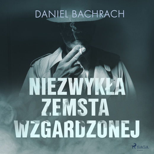 okładka Niezwykła zemsta wzgardzonej audiobook | MP3 | Daniel Bachrach