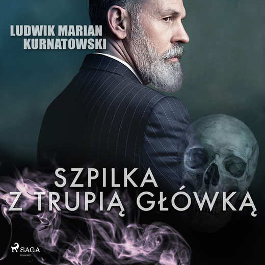 okładka Szpilka z trupią główką audiobook | MP3 | Ludwik Marian Kurnatowski